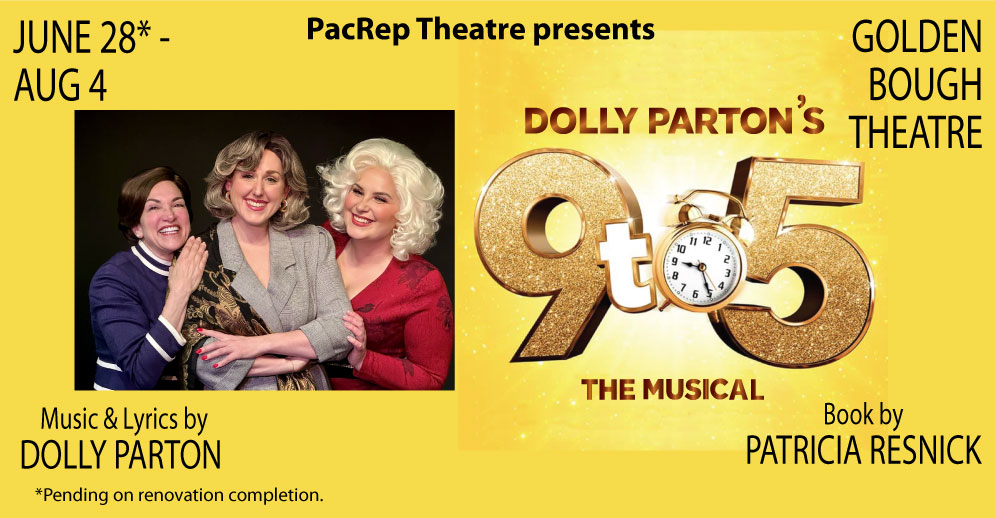 PacRep's production of 9 to 5 The Musical coming summer 2024