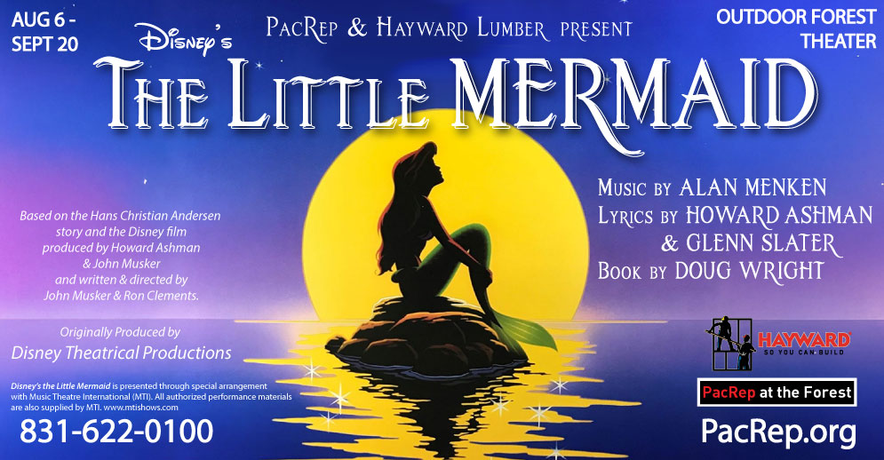 PacRep's production of the family favorite musical Disney's The Little Mermaid Aug 6 - Sept 20, 2026 at the Outdoor Forest Theater