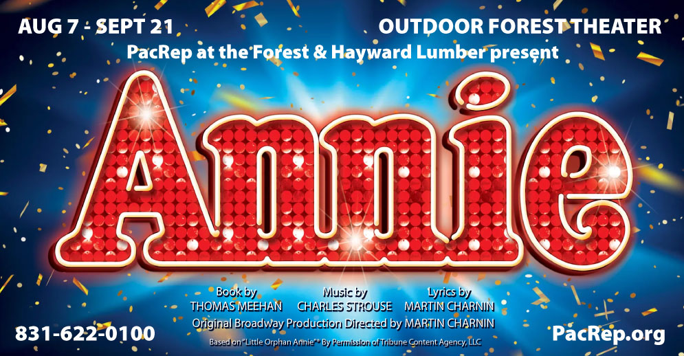 PacRep's production of Annie, Aug 7 - Sept 11, at the Outdoor Forest Theater