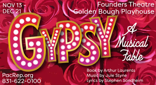 PacRep presents Gypsy Nov 13 - Dec 21, 2025 in the Founders Theatre in the Golden Bough Playhouse