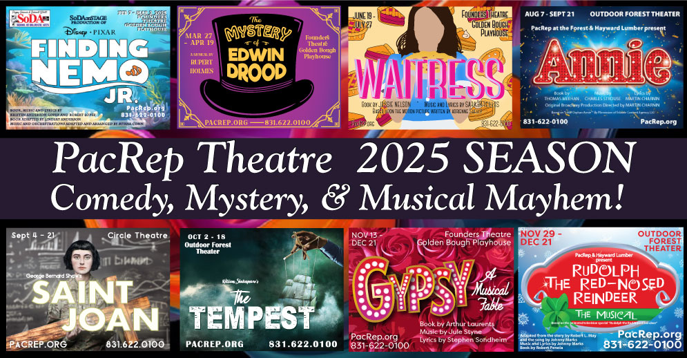 PacRep's 2025 Production Season at the Founders, Circle and Outdoor Forest Theaters