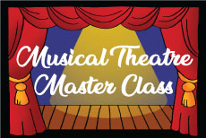 MUSICAL THEATRE MASTER CLASS    Instructor:  Palmer Davis     Saturdays: Sep 21 – Dec 14   TIME: 11:00A - 12:55P     GRADES 5-12      FEE: $295 