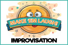 SATURDAY ACADEMY: Make’Em Laugh!/Improvisation Instructor: Christiana Meeks •  Fee $175 DATES: SAT: 2/15 - 5/10     TIME: 10:00A - 10:55A  GRADES: 4 - 5