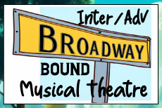 BROADWAY BOUND: Intermediate/Advanced Musical Theatre Instructors: Palmer Davis & Caitlin Papp • Fee $390 DATES: M-F: 7/20 - 7/31 TIME: 12:30P - 3:30P GRADES: 6 - 12